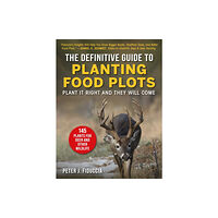 Skyhorse Definitive Guide to Planting Food Plots (häftad, eng)