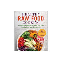Skyhorse Publishing Healthy Raw Food Cookbook (häftad, eng)