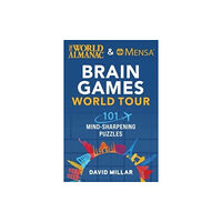 Skyhorse Publishing World Almanac & Mensa Brain Games World Tour (häftad, eng)