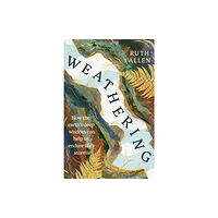 Ebury Publishing Weathering (inbunden, eng)