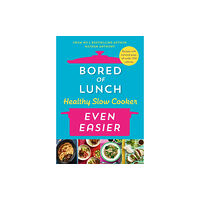 Ebury Publishing Bored of Lunch Healthy Slow Cooker: Even Easier (inbunden, eng)