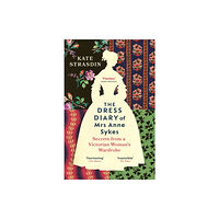 Vintage Publishing The Dress Diary of Mrs Anne Sykes (häftad, eng)