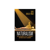 Austin Macauley Publishers Naturalism (häftad, eng)