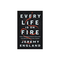 Basic Books Every Life Is On Fire (inbunden, eng)