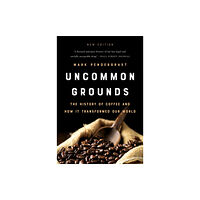 Basic Books Uncommon Grounds (New edition) (häftad, eng)
