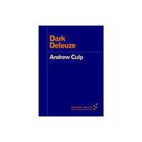 University of Minnesota Press Dark Deleuze (häftad, eng)