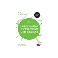 Sage Publications Ltd Communication and Interpersonal Skills in Nursing (häftad, eng)