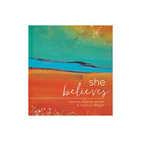 Little, Brown & Company She Believes...: Gift Book (inbunden, eng)