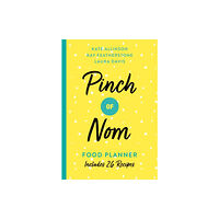 Pan Macmillan Pinch of Nom Food Planner (häftad, eng)