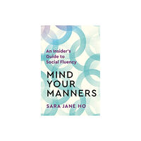 Pan Macmillan Mind Your Manners (häftad, eng)