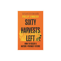Bloomsbury Publishing PLC Sixty Harvests Left (häftad, eng)