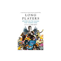 Bloomsbury Publishing PLC Long Players (häftad, eng)