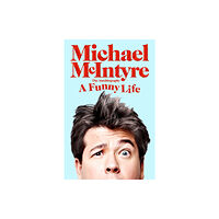 Pan Macmillan A Funny Life (inbunden, eng)