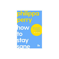 Pan Macmillan How to Stay Sane (häftad, eng)