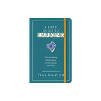 Bloomsbury Publishing PLC A Field Guide to Larking (häftad, eng)