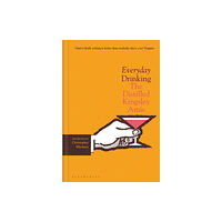 Bloomsbury Publishing PLC Everyday Drinking (inbunden, eng)