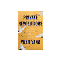 Bloomsbury Publishing PLC Private Revolutions (inbunden, eng)