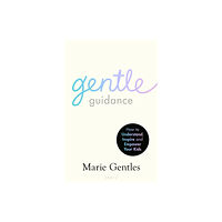 Bloomsbury Publishing PLC Gentle Guidance (häftad, eng)