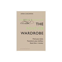 Bloomsbury Publishing PLC The Forever Wardrobe (inbunden, eng)