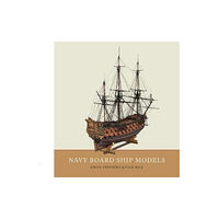 Pen & Sword Books Ltd Navy Board Ship Models (inbunden, eng)