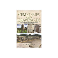Pen & Sword Books Ltd Cemeteries and Graveyards (häftad, eng)