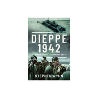 Pen & Sword Books Ltd Dieppe   1942 (inbunden, eng)