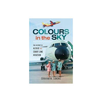 Pen & Sword Books Ltd Colours in the Sky (inbunden, eng)