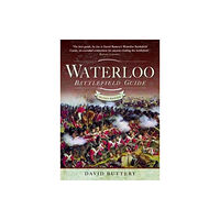 Pen & Sword Books Ltd Waterloo Battlefield Guide (häftad, eng)