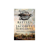 Pen & Sword Books Ltd Battles of the Jacobite Rebellions (inbunden, eng)