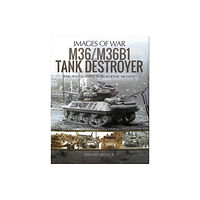 Pen & Sword Books Ltd M36/M36B1 Tank Destroyer (häftad, eng)