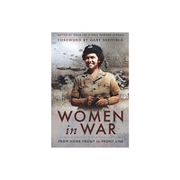 Pen & Sword Books Ltd Women in War (häftad, eng)
