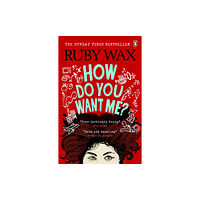 Ebury Publishing How Do You Want Me? (häftad, eng)