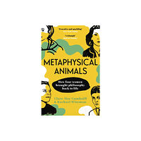 Vintage Publishing Metaphysical Animals (häftad, eng)