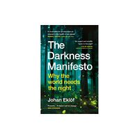 Vintage Publishing The Darkness Manifesto (häftad, eng)