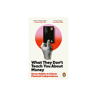 Ebury Publishing What They Don't Teach You About Money (häftad, eng)