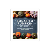 Ebury Publishing The Squash and Pumpkin Cookbook (inbunden, eng)