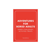 Ebury Publishing Adventures for Bored Adults (inbunden, eng)