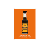 Ebury Publishing The Lea & Perrins Worcestershire Sauce Book (inbunden, eng)