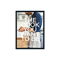 Ebury Publishing The Cook You Want to Be (inbunden, eng)