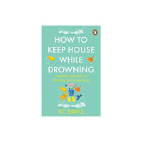 Cornerstone How to Keep House While Drowning (häftad, eng)