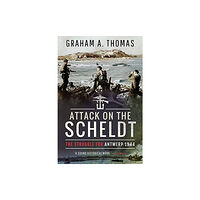 Pen & Sword Books Ltd Attack on the Scheldt (häftad, eng)