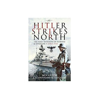 Pen & Sword Books Ltd Hitler Strikes North (häftad, eng)