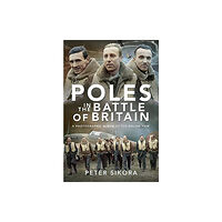 Pen & Sword Books Ltd Poles in the Battle of Britain (inbunden, eng)