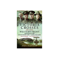 Pen & Sword Books Ltd Victoria Crosses on the Western Front   Battles of the Hindenburg Line   Canal du Nord (häftad, eng)