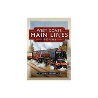 Pen & Sword Books Ltd West Coast Main Lines, 1957-1963 (inbunden, eng)