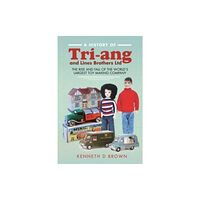 Pen & Sword Books Ltd A History of Tri-ang and Lines Brothers Ltd (inbunden, eng)
