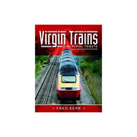 Pen & Sword Books Ltd Virgin Trains (inbunden, eng)