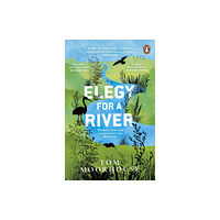 Transworld publishers ltd Elegy For a River (häftad, eng)