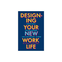 Vintage Publishing Designing Your New Work Life (häftad, eng)