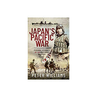 Pen & Sword Books Ltd Japan's Pacific War (inbunden, eng)